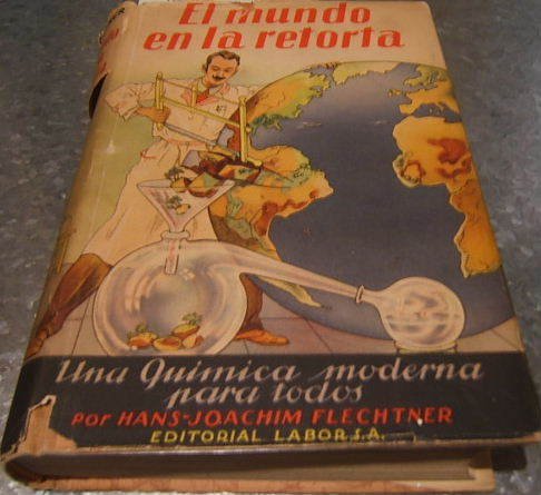 El mundo en la retorta.