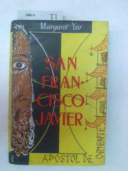 San Francisco Javier. Apóstol de Oriente