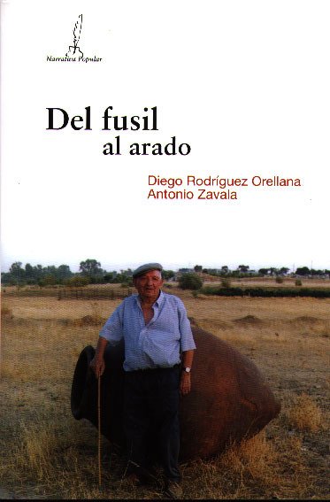 DEL FUSIL AL ARADO