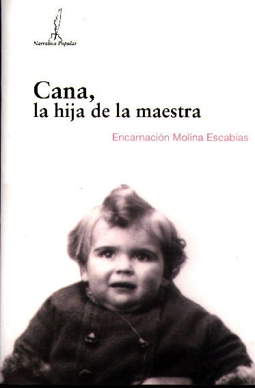 CANA, LA HIJA DE LA MAESTRA