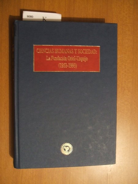 Ciencias humanas y sociedad: La Fundación Oriol-Urquijo (1953-1993)
