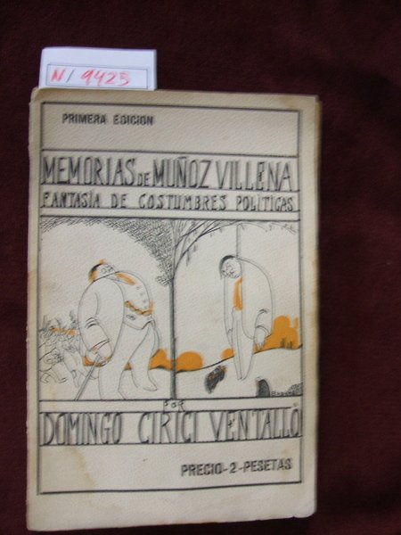 Memorias de Muñoz Villena. Fantasía de costumbres políticas.