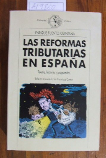 Las reformas tributarias en España. Teoría, historia y propuestas.