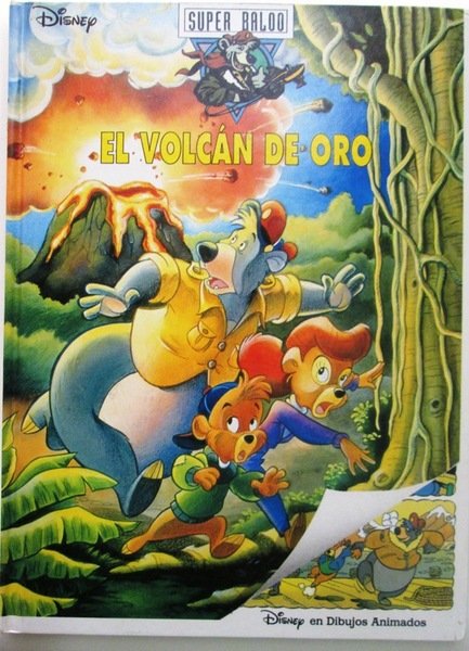 EL VOLCAN DE ORO. Super Baloo