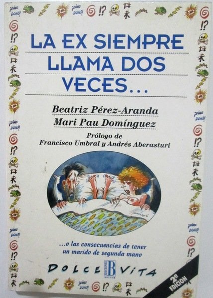 LA EX SIEMPRE LLAMA DOS VECES … Prólogo de Francisco …