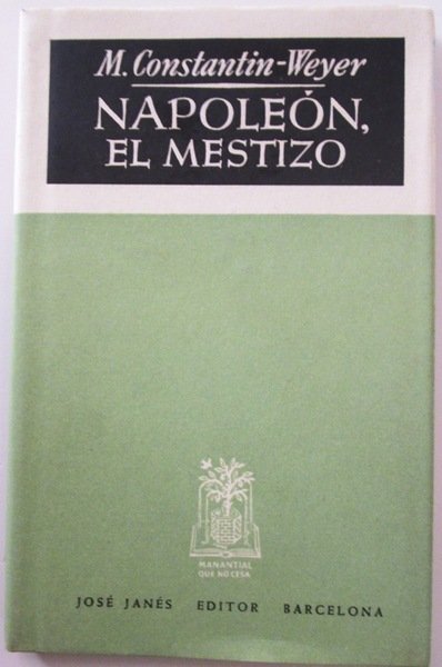 NAPOLEON, EL MESTIZO