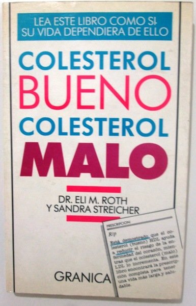 COLESTEROL BUENO, COLESTEROL MALO