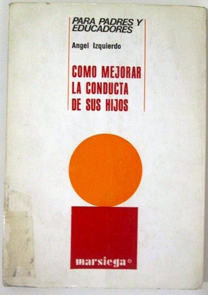 COMO MEJORAR LA CONDUCTA DE SUS HIJOS