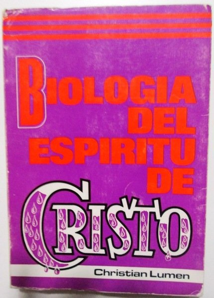 BIOLOGIA DEL ESPIRITU DE CRISTO.
