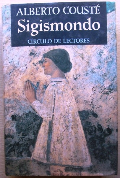 SIGISMONDO. Libro de horas y batallas del condotiero Malatesta.