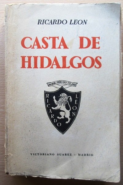 CASTA DE HIDALGOS. Novela escrita en las Asturias de Santillana