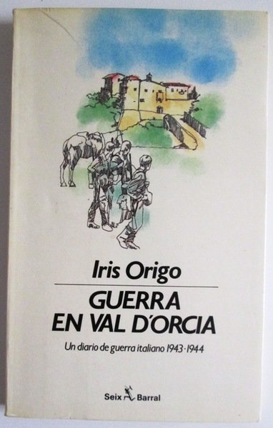 GUERRA EN VAL D´ORCIA. Un diario de guerra italiano 1943-1944