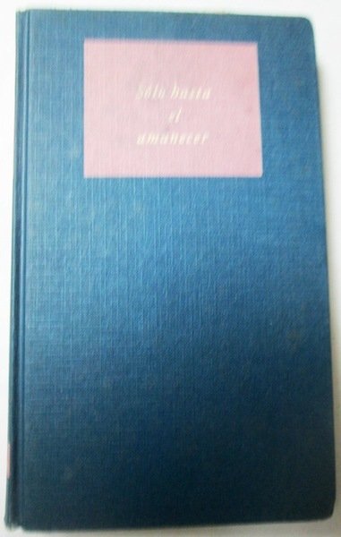 SOLO HASTA EL AMANECER