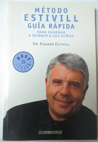 METODO ESTIVILL. Guía rápida para enseñar a dormir a los …