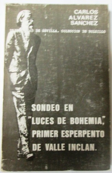 SONDEO EN "LUCES DE BOHEMIA", PRIMER ESPERPENTO DE VALLE INCLAN