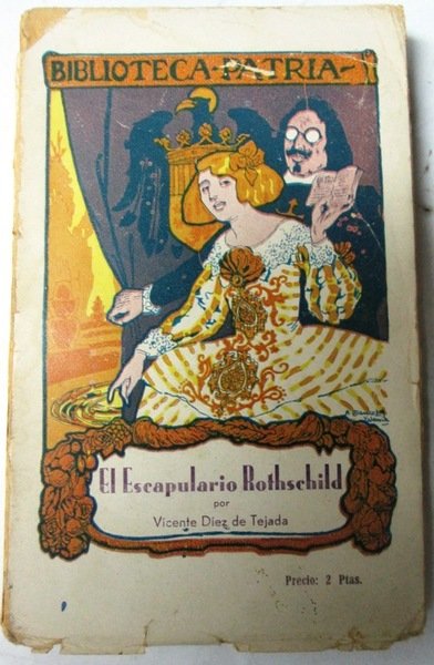 EL ESCAPULARIO ROTHSCHILD. (Novela original)