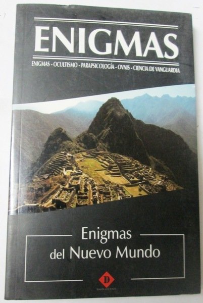 ENIGMAS. Revelaciones y Enigmas del Nuevo Mundo