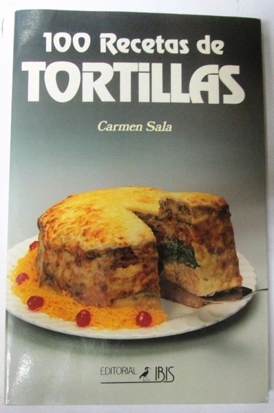 100 RECETAS DE TORTILLAS