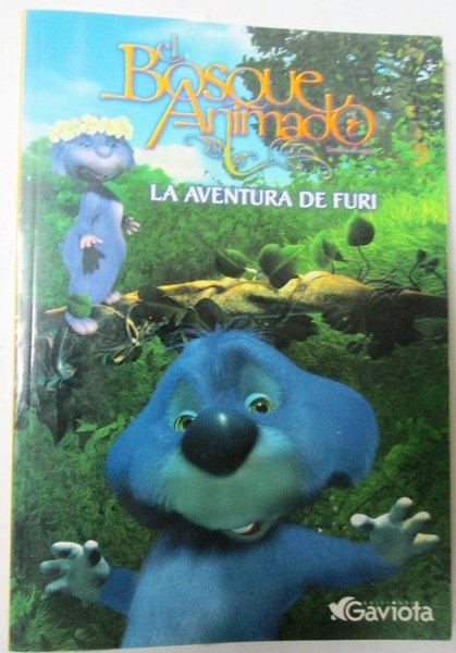 EL BOSQUE ANIMADO. La Aventura de Furi