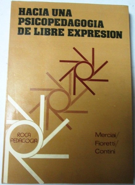 HACIA UNA PSICOPEDAGOGIA DE LIBRE EXPRESION
