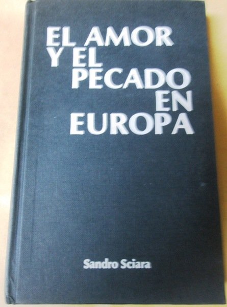 EL AMOR Y EL PECADO EN EUROPA