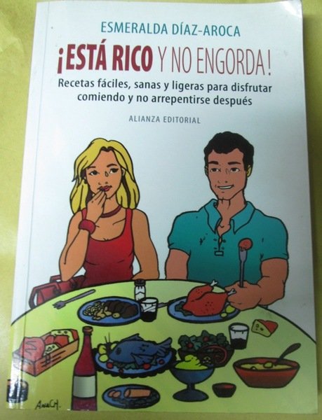 ¡ESTA RICO Y NO ENGORDA!. Recetas fáciles, sanas y ligeras …