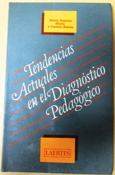 TENDENCIAS ACTUALES EN EL DIAGNOSTICO PEDAGOGICO