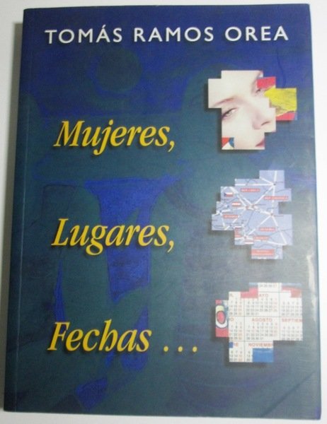 MUJERES, LUGARES, FECHAS …