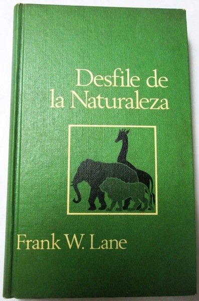 DESFILE DE LA NATURALEZA. Nuevas noticias del mundo animal