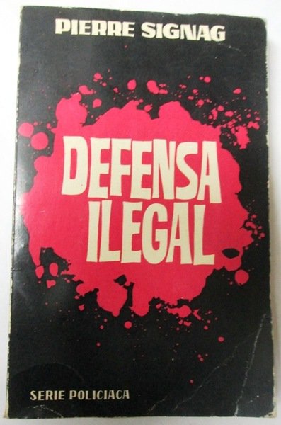 DEFENSA ILEGAL