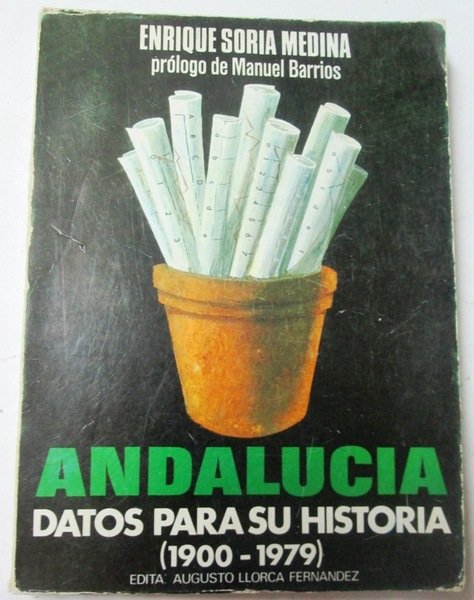 ANDALUCIA: DATOS PARA SU HISTORIA. 1900 - 1979