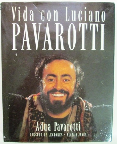VIDA CON LUCIANO PAVAROTTI