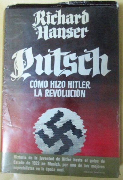 PUTSCH. Cómo hizo Hitler la Revolución