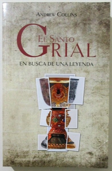 EL SANTO GRIAL. En busca de una leyenda