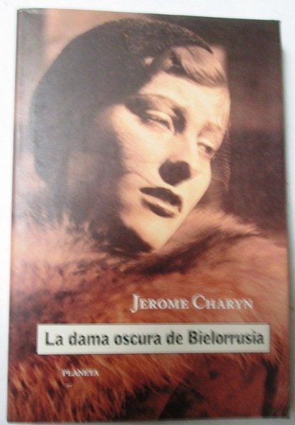LA DAMA OSCURA DE BIELORRUSIA