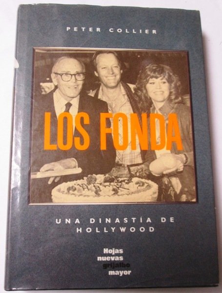 LOS FONDA. Una dinastía de Hollywood
