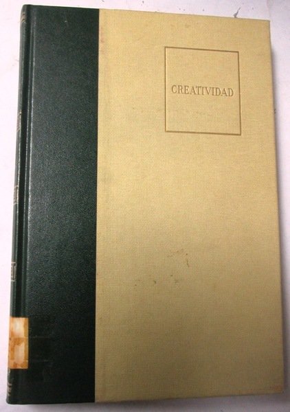 CREATIVIDAD. Una visión nueva y más amplia del concepto de …