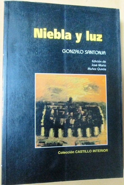 NIEBLA Y LUZ. (Antología). Edición de José María Muñoz Quirós