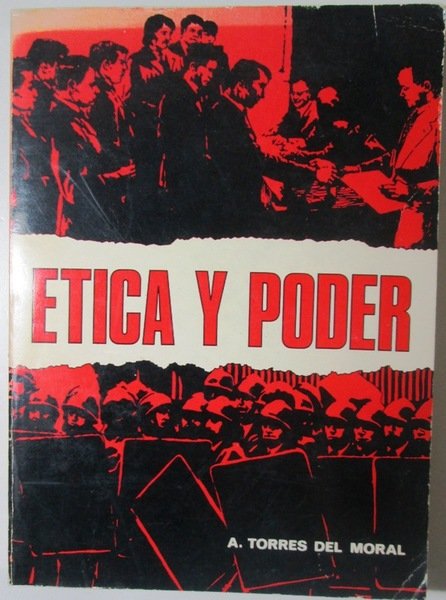 ETICA Y PODER. Prólogo de Luis Sánchez Agesta