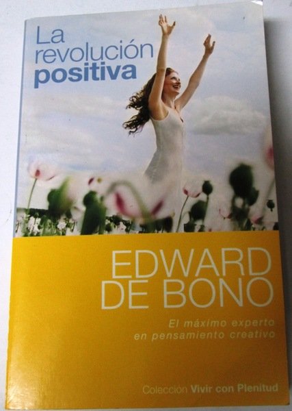 LA REVOLUCION POSITIVA. 5 Principios básicos