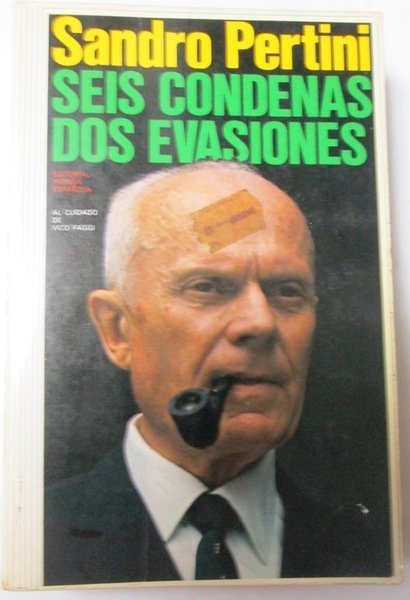 SANDRO PERTINI: SEIS CONDENAS, DOS EVASIONES.