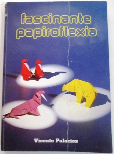 FASCINANTE PAPIROFLEXIA. Legado del Mago Adolfo Cerceda "Carlos Corda