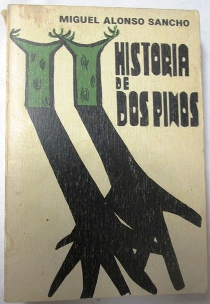 HISTORIA DE DOS PINOS