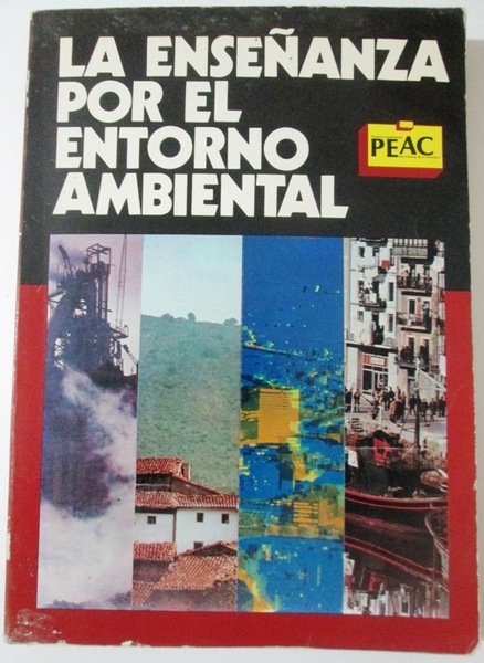 LA ENSEÑANZA POR EL ENTORNO AMBIENTAL. Proyecto Experimental Area Ciencias …
