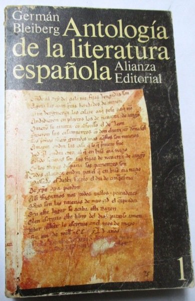 ANTOLOGIA DE LA LITERATURA ESPAÑOLA.1. Siglo XI al XVII