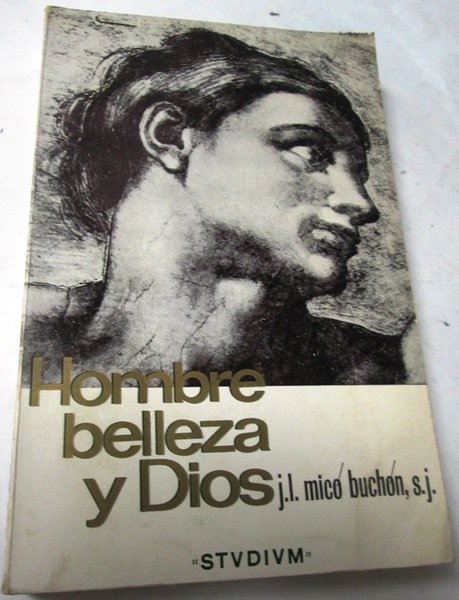 HOMBRE, BELLEZA Y DIOS. Ensayos de Estética