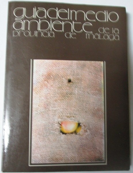 GUIA DEL MEDIO AMBIENTE DE LA PROVINCIA DE MALAGA