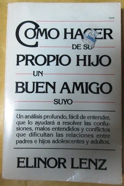COMO HACER DE SU PROPIO HIJO UN BUEN AMIGO SUYO