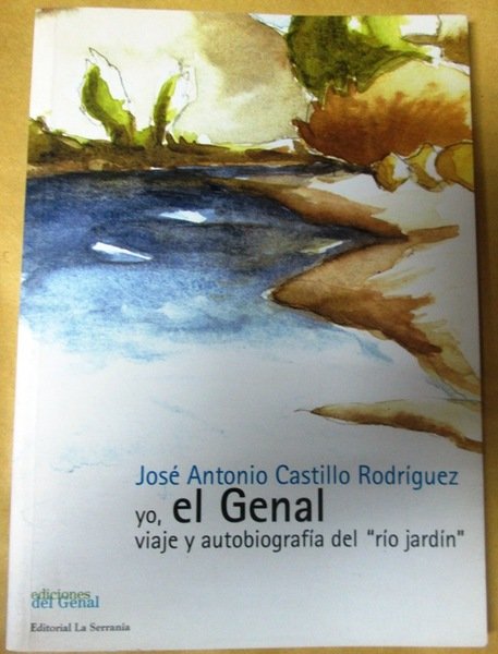 YO, EL GENAL. Viaje y Autobiografía del Río Jardín