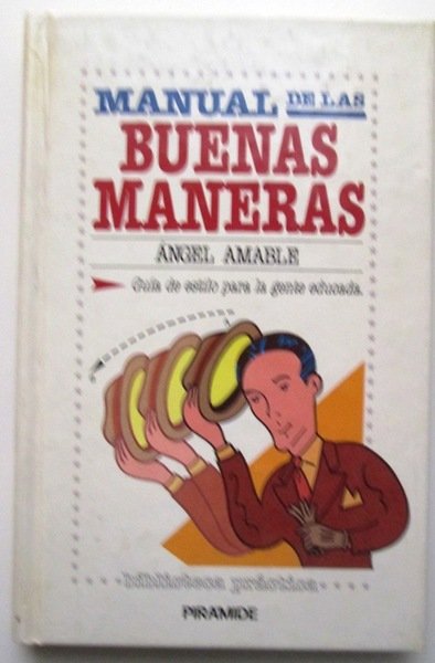 MANUAL DE LAS BUENAS MANERAS. Guía de estilo para la …